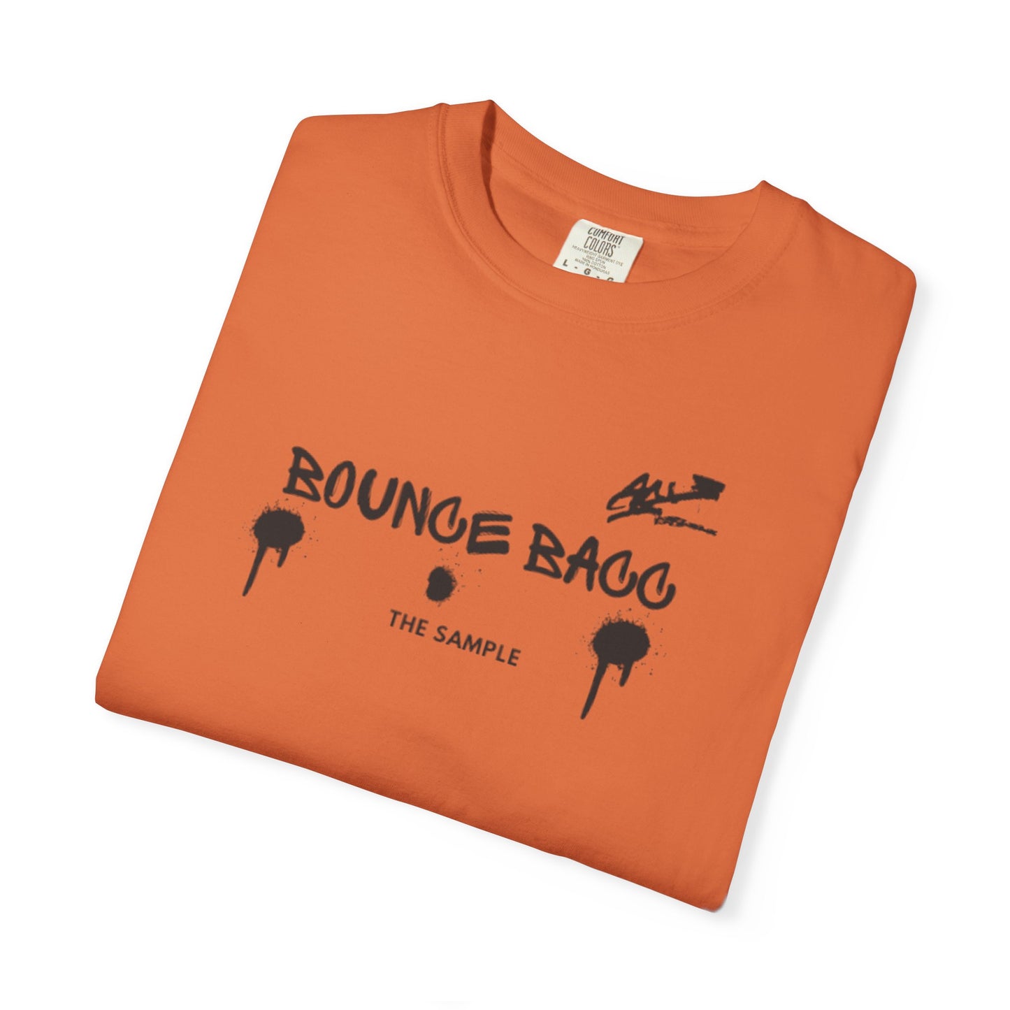 “Bounce Bacc” Unisex Garment-Dyed T-Shirt - Streetwear Style for Everyday Comfort
