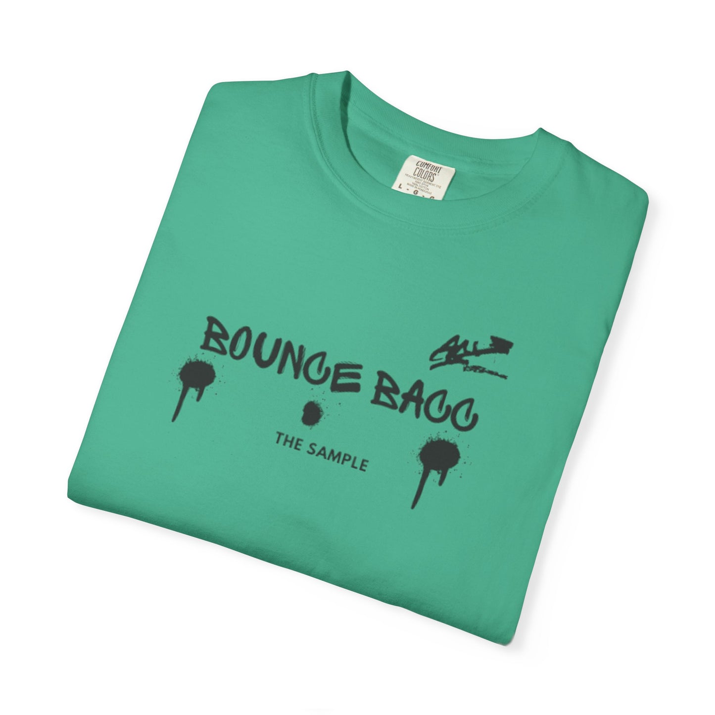 “Bounce Bacc” Unisex Garment-Dyed T-Shirt - Streetwear Style for Everyday Comfort