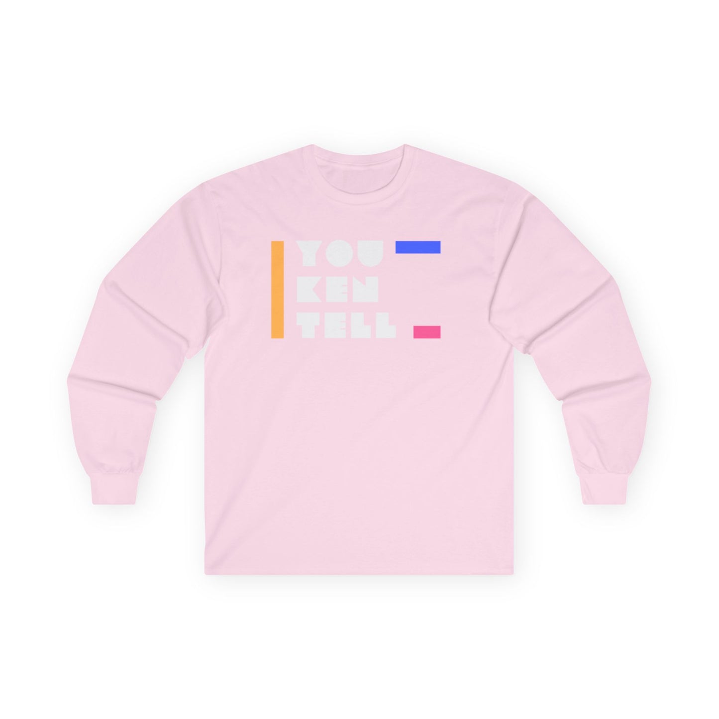 (Unisex) Long Sleeve Tee - “You Ken Tell” Design