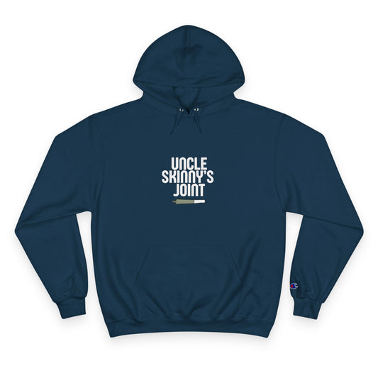 Champion Hoodie - “Uncle Skinny’s Joint” Design