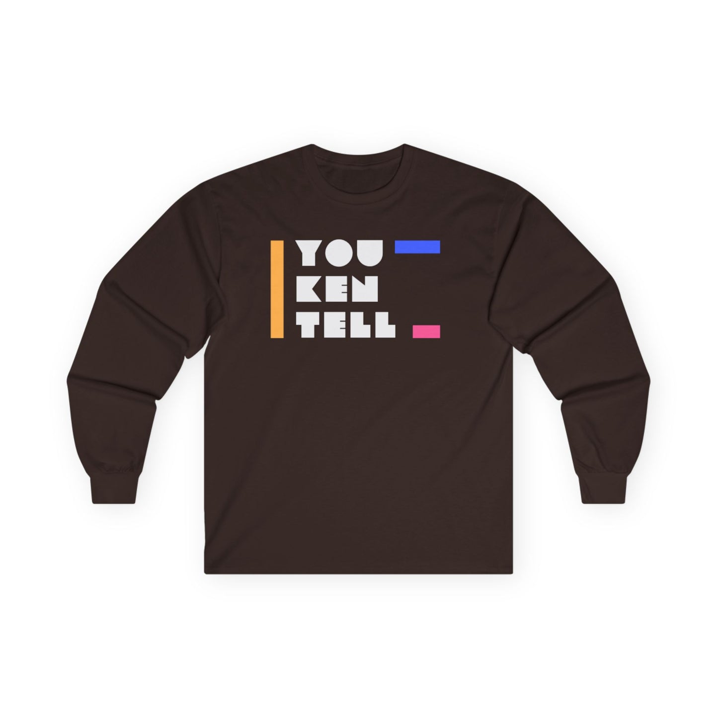(Unisex) Long Sleeve Tee - “You Ken Tell” Design