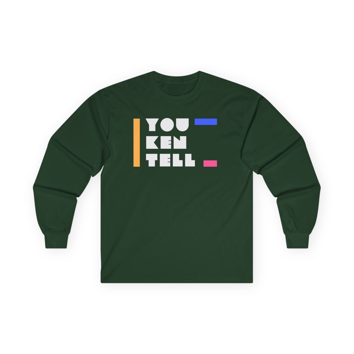 (Unisex) Long Sleeve Tee - “You Ken Tell” Design