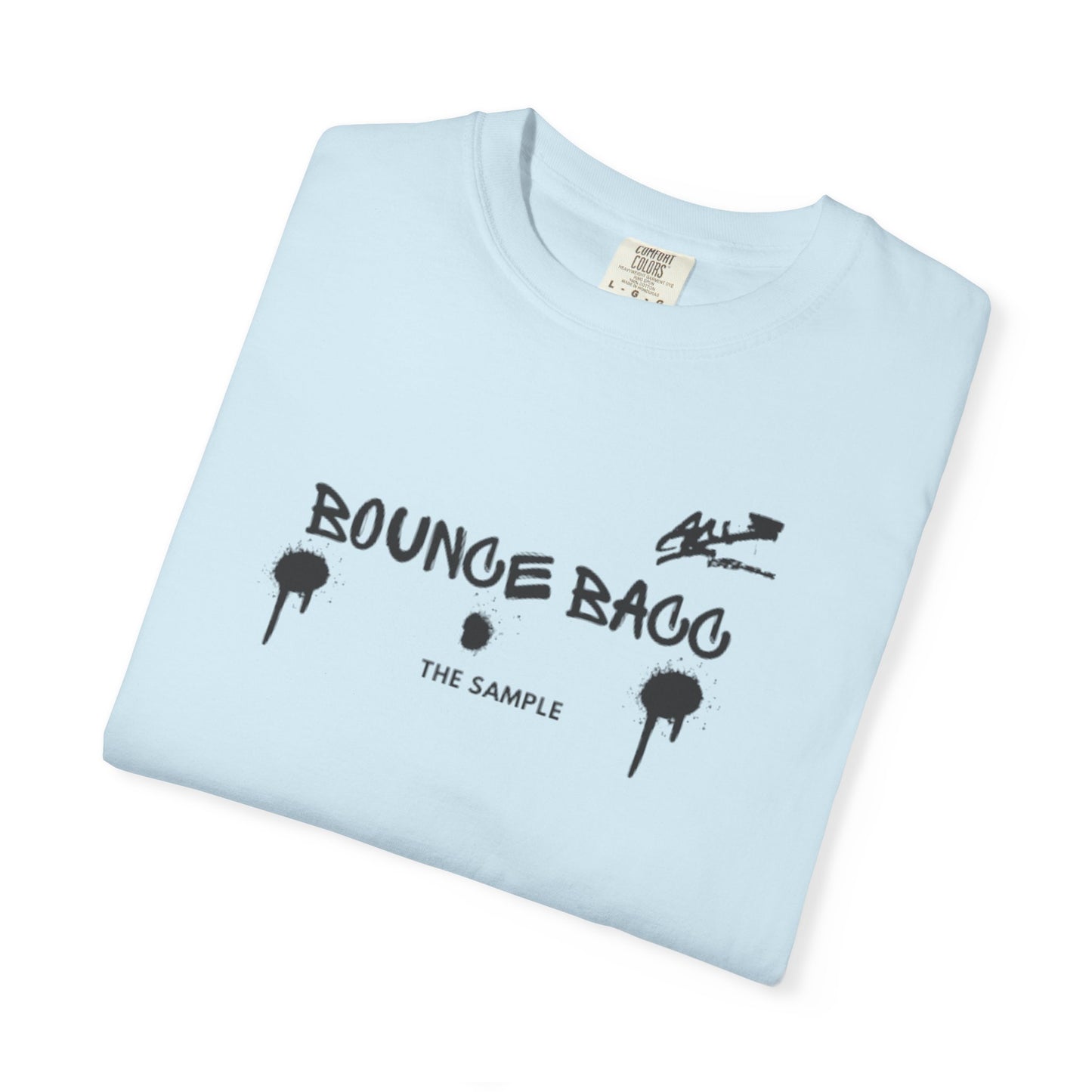 “Bounce Bacc” Unisex Garment-Dyed T-Shirt - Streetwear Style for Everyday Comfort