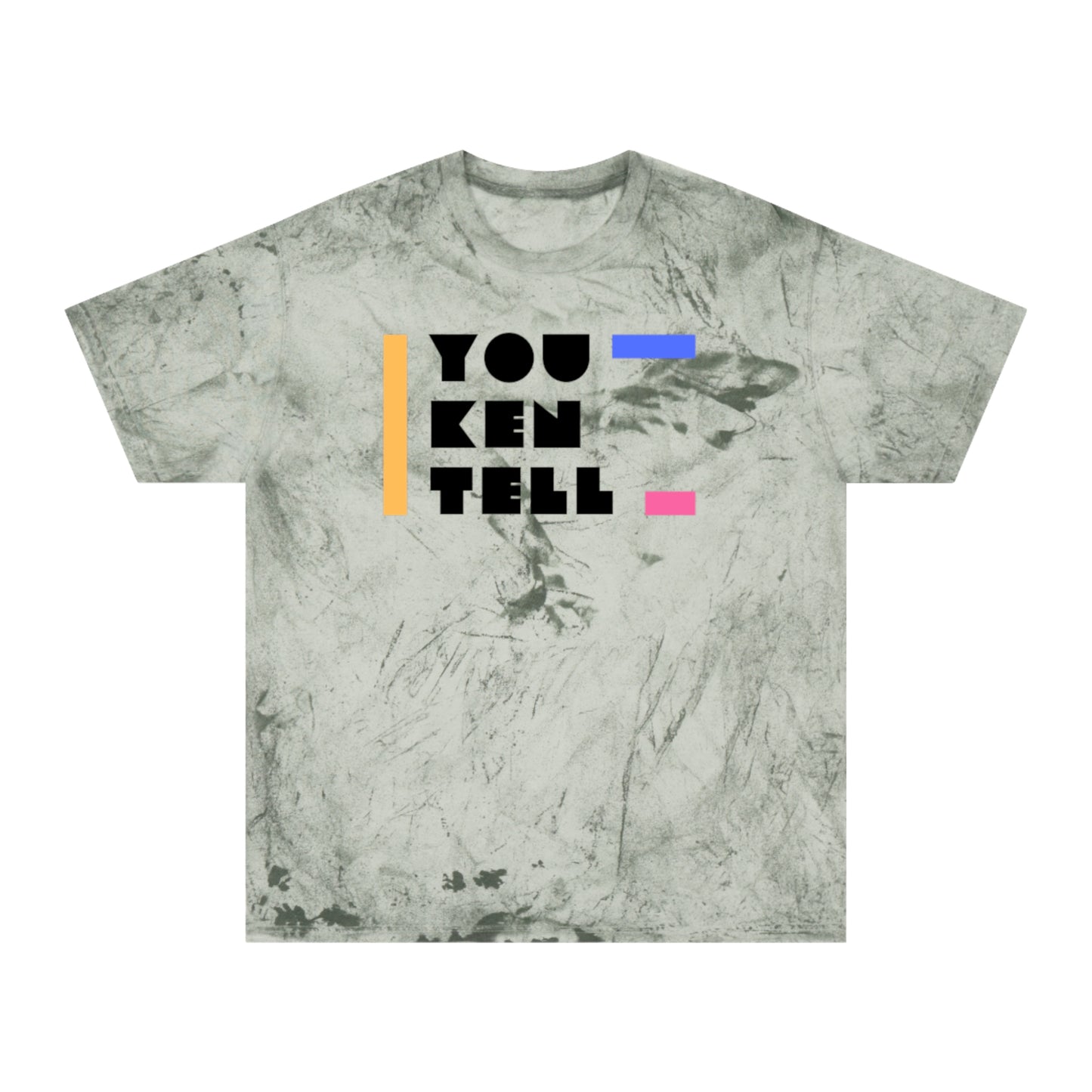 (Unisex) Color Blast T- Shirt- “You Ken Tell” Design