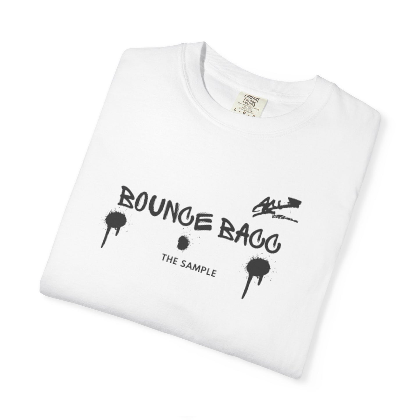 “Bounce Bacc” Unisex Garment-Dyed T-Shirt - Streetwear Style for Everyday Comfort
