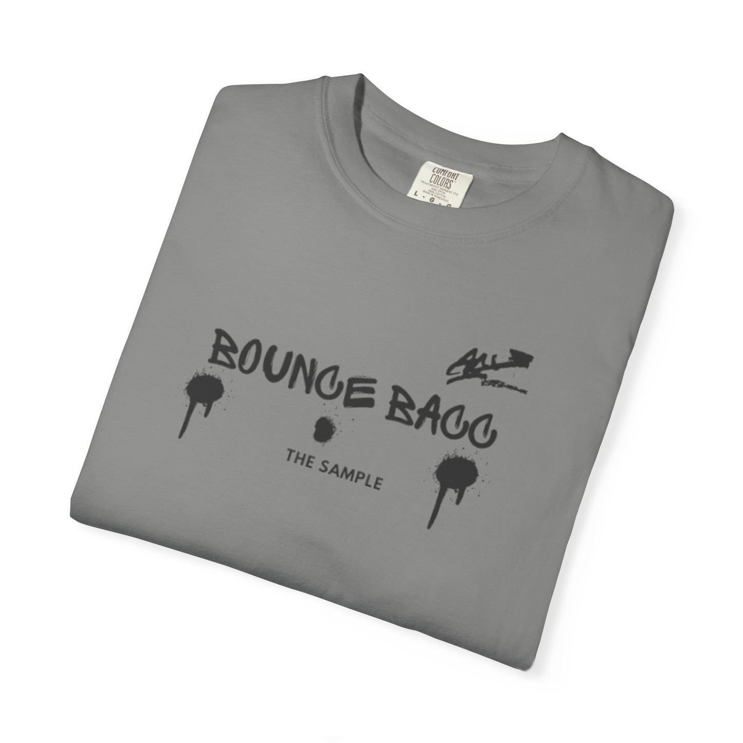 “Bounce Bacc” Unisex Garment-Dyed T-Shirt - Streetwear Style for Everyday Comfort