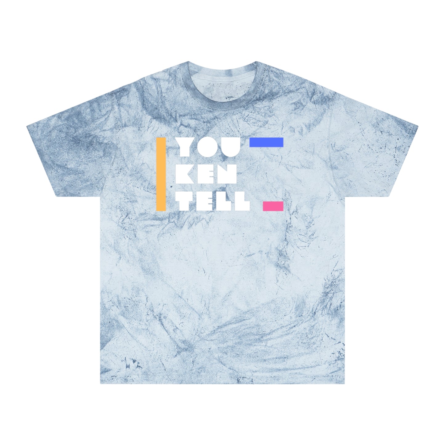 (Unisex) Color Blast T-Shirt - “You Ken Tell” Design
