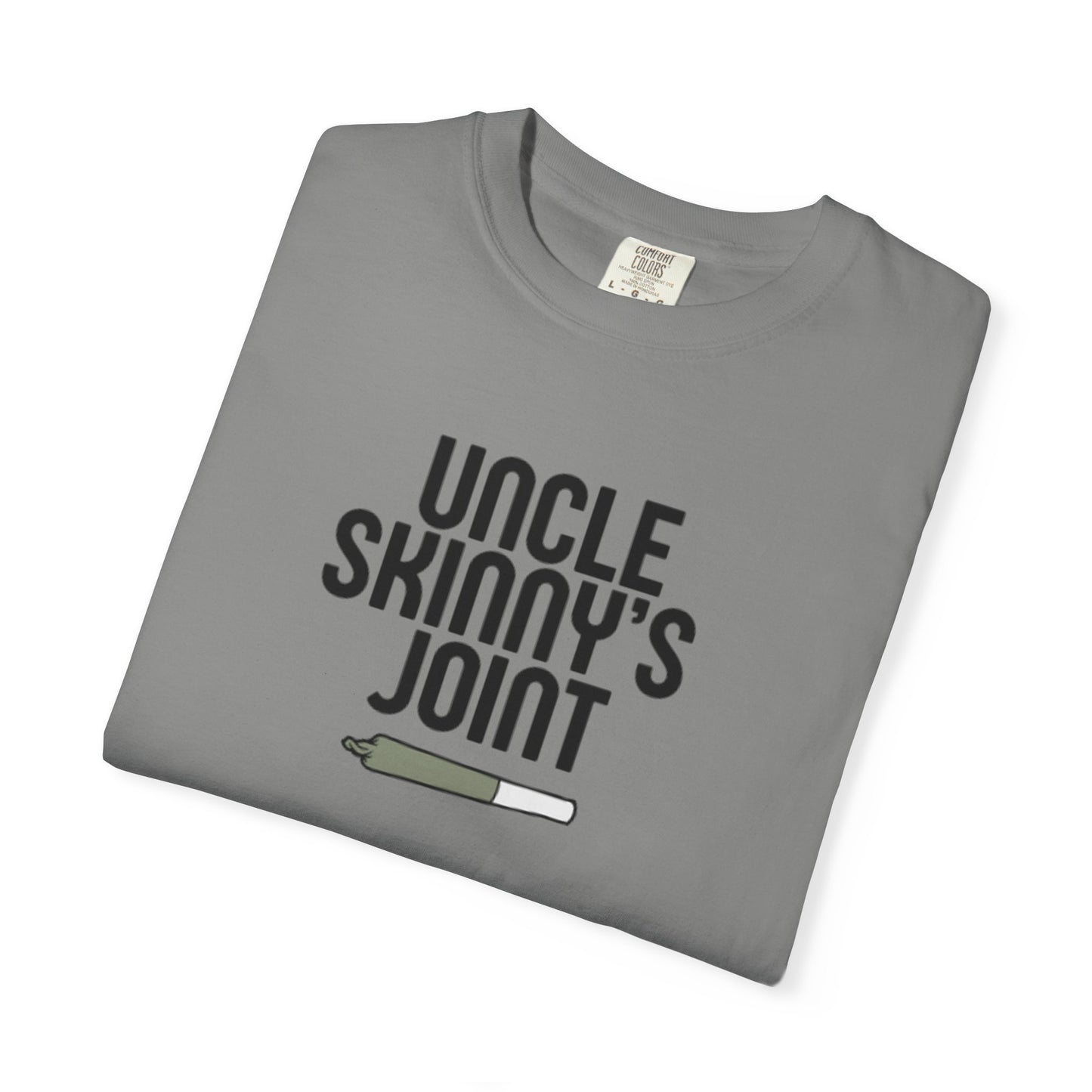 (Unisex) Garment-Dyed T-Shirt - “Uncle Skinny's Joint” Design
