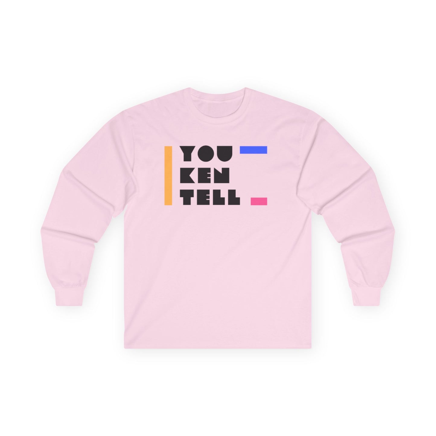 (Unisex) Long Sleeve Tee - “You Ken Tell” Design