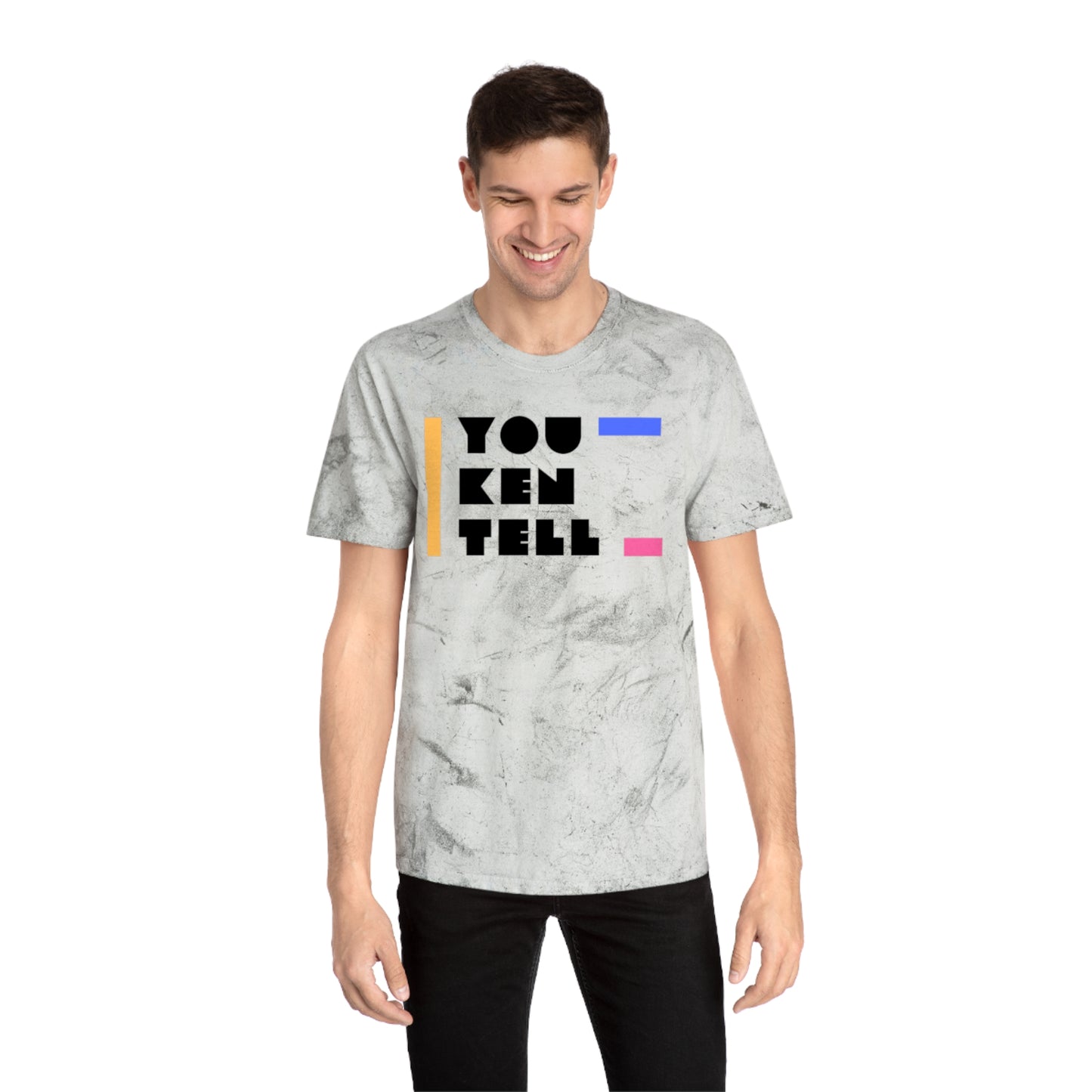 (Unisex) Color Blast T- Shirt- “You Ken Tell” Design