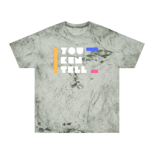 (Unisex) Color Blast T-Shirt - “You Ken Tell” Design
