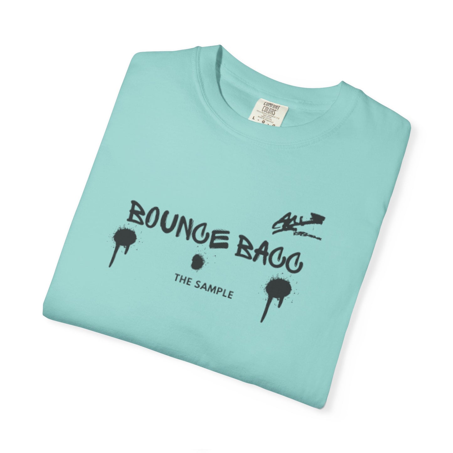 “Bounce Bacc” Unisex Garment-Dyed T-Shirt - Streetwear Style for Everyday Comfort