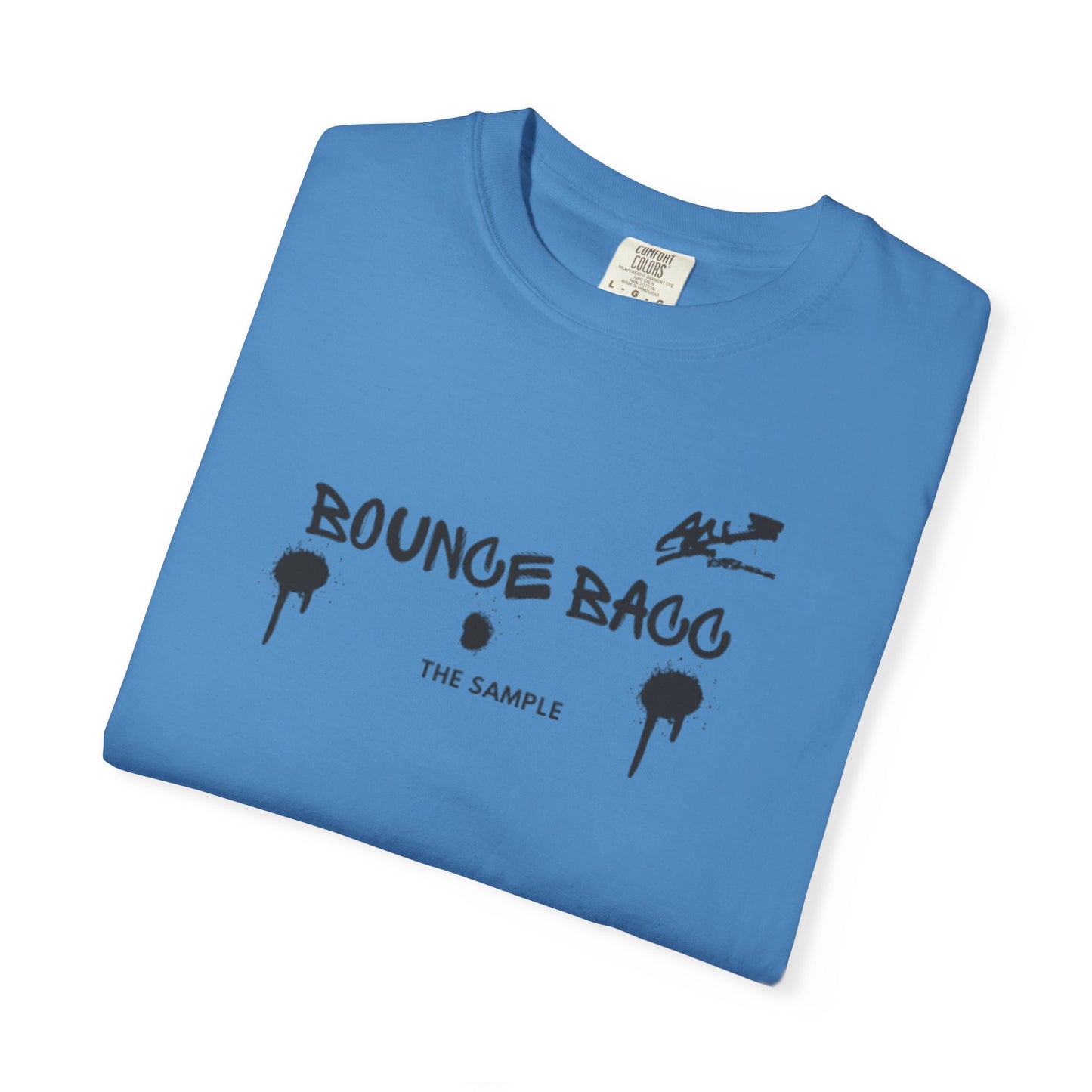 “Bounce Bacc” Unisex Garment-Dyed T-Shirt - Streetwear Style for Everyday Comfort