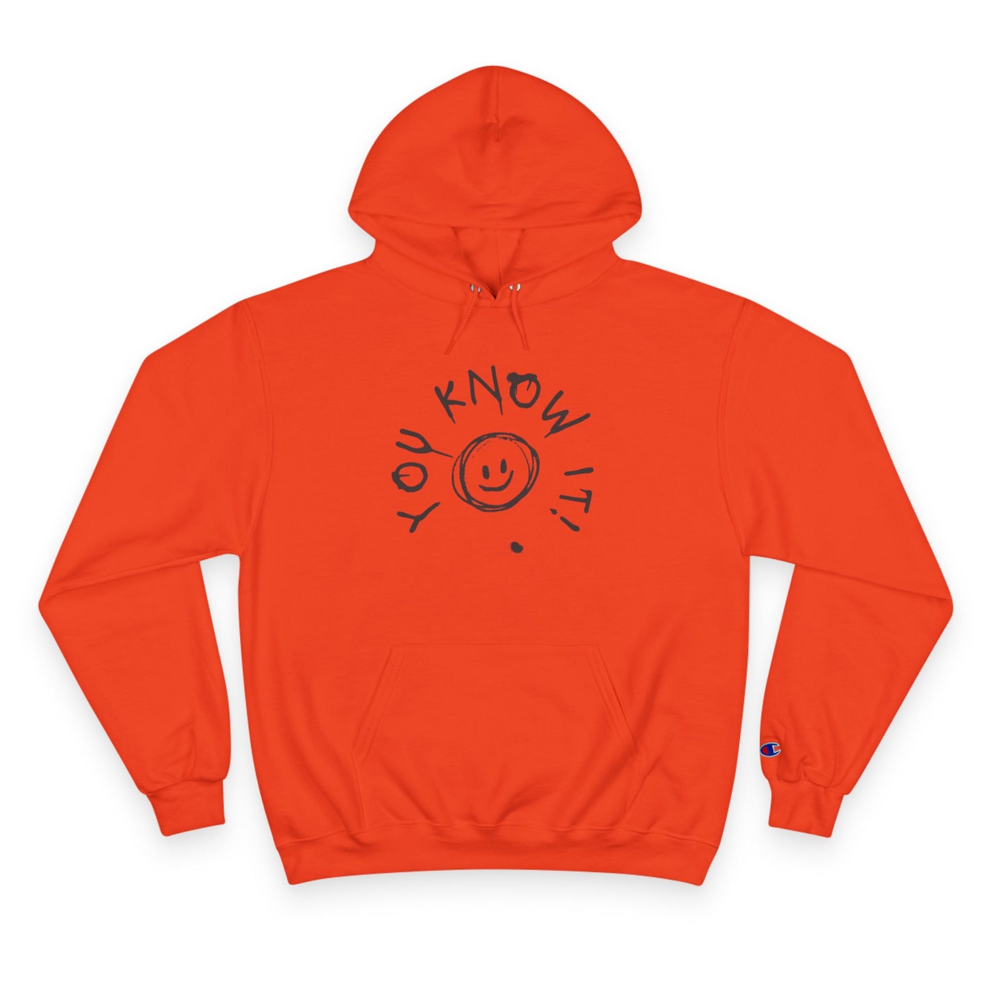 You Know It! Champion Hoodie - White Smile Design