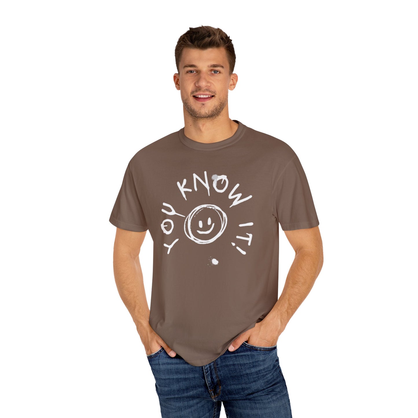 Unisex “You Know It!” Garment-Dyed T-Shirt with 'You Know It!' Smile Design