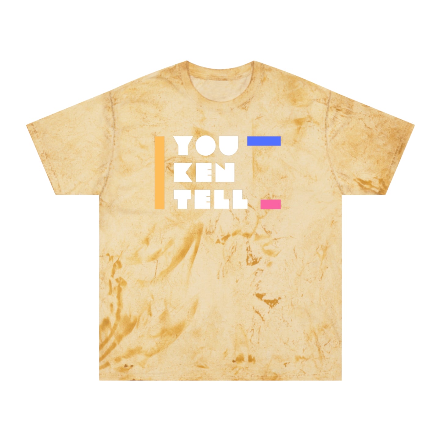 (Unisex) Color Blast T-Shirt - “You Ken Tell” Design