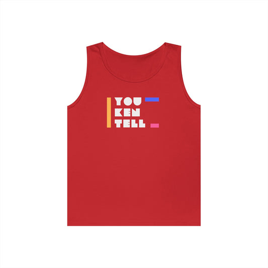 (Unisex) Heavy Cotton Tank Top - “You Ken Tell” Design