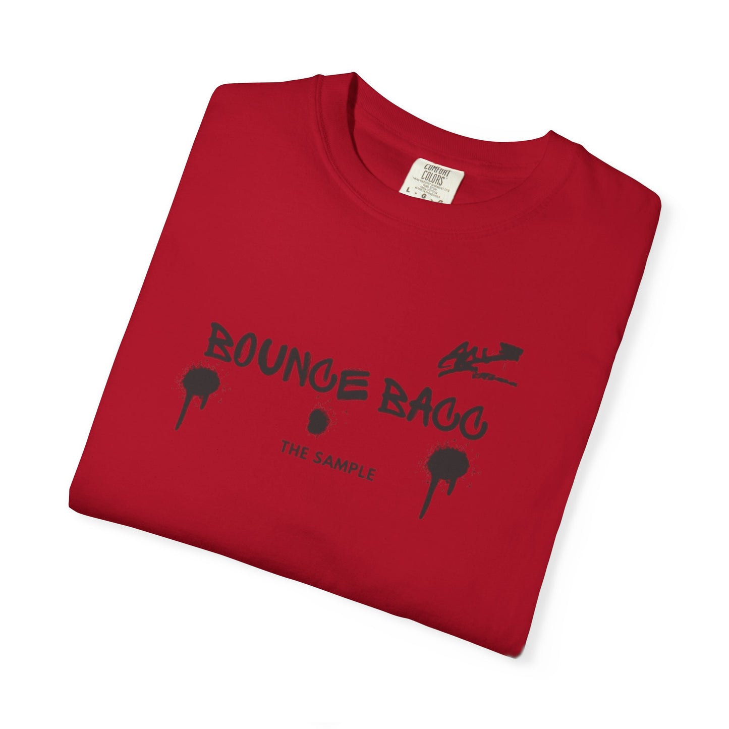 “Bounce Bacc” Unisex Garment-Dyed T-Shirt - Streetwear Style for Everyday Comfort