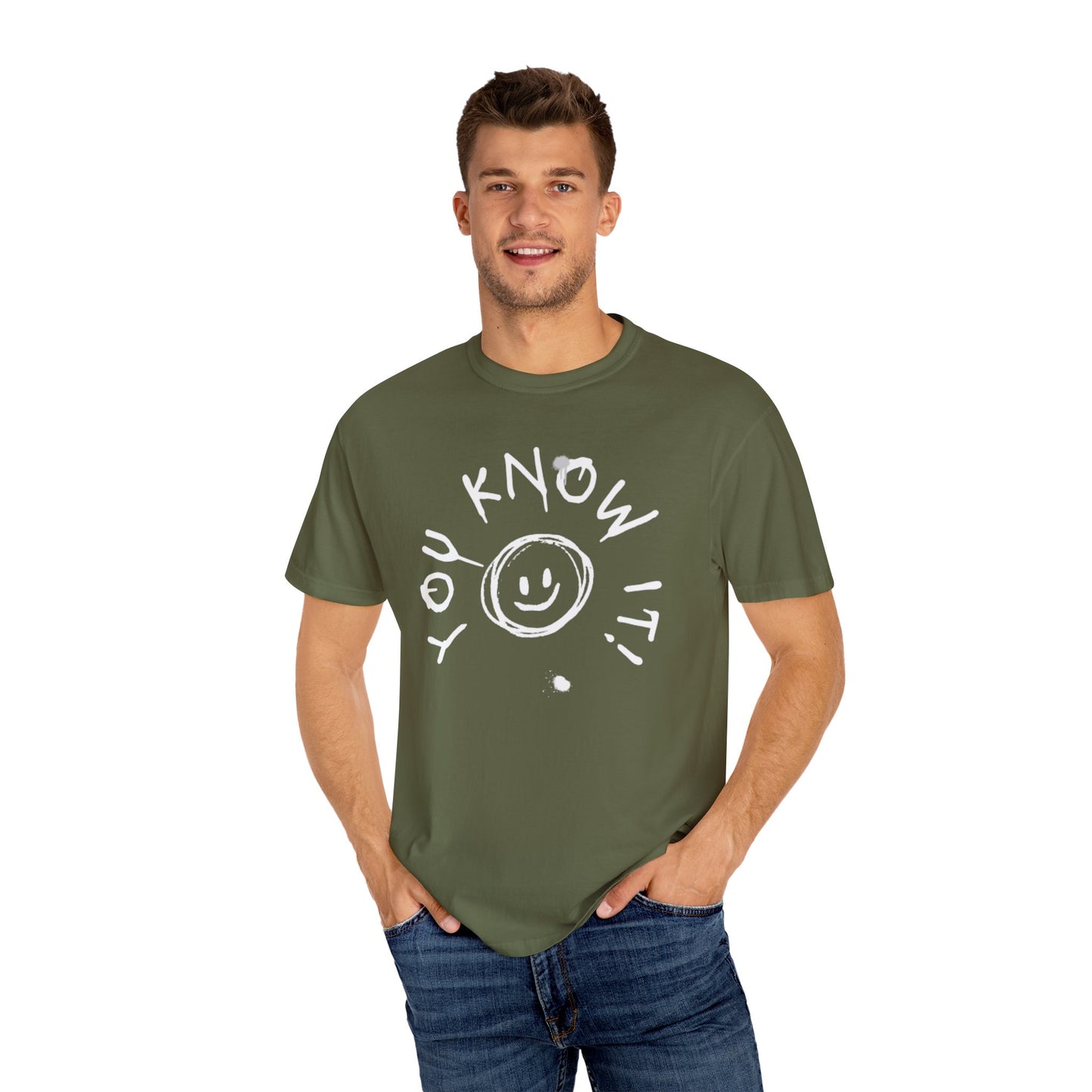 Unisex “You Know It!” Garment-Dyed T-Shirt with 'You Know It!' Smile Design