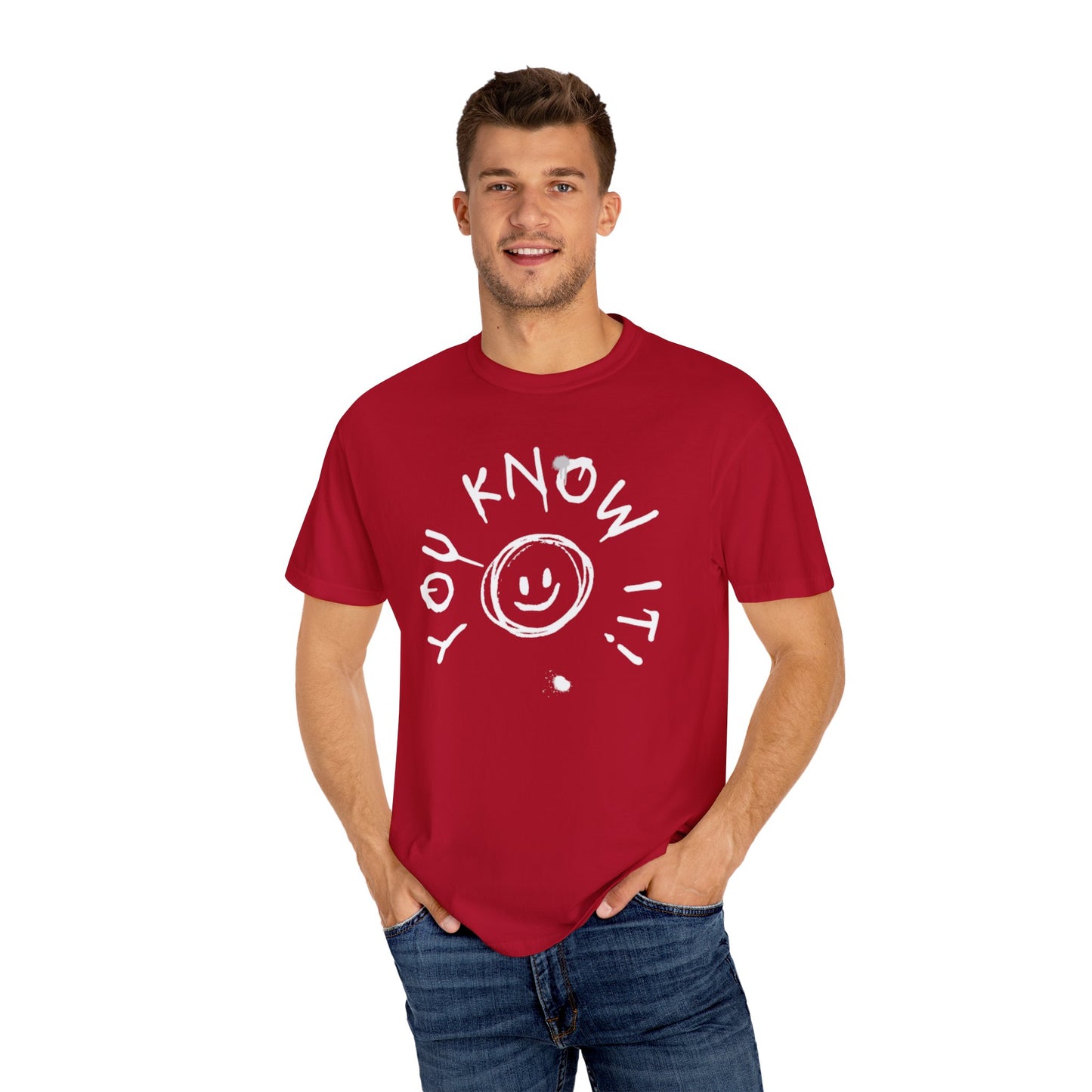 Unisex “You Know It!” Garment-Dyed T-Shirt with 'You Know It!' Smile Design